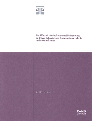 The Effect of No-fault Automobile Insurance on Driver Behavior and Automobile Accidents in the United States - David S. Loughran