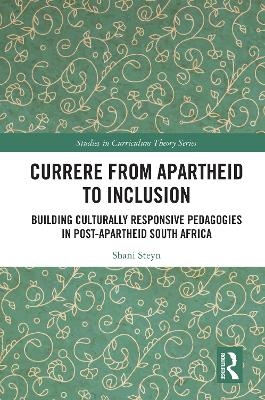 Currere from Apartheid to Inclusion - Shani Steyn