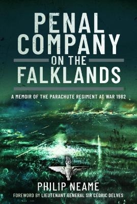 Penal Company on the Falklands - PHILIP NEAME