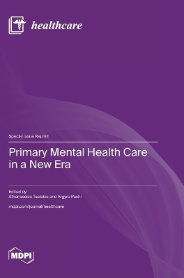 Primary Mental Health Care in a New Era