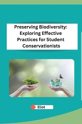 Preserving Biodiversity -  Eliot