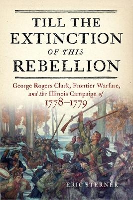 Till the Extinction of This Rebellion - Eric Sterner