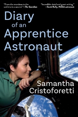 Diary of an Apprentice Astronaut - Samantha Cristoforetti