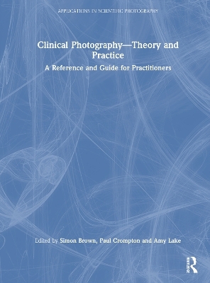 Clinical Photography — Theory and Practice - 