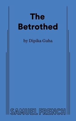 The Betrothed - Dipika Guha