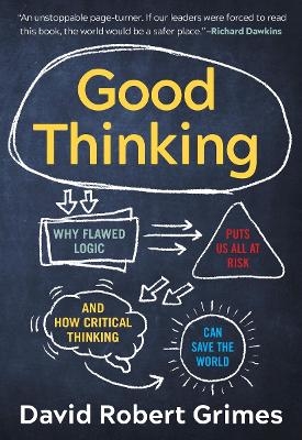 Good Thinking - David Robert Grimes