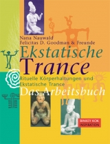 Ekstatische Trance - Nauwald, Nana; Goodman, Felicitas D.