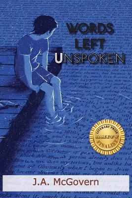 Words Left Unspoken - J A McGovern