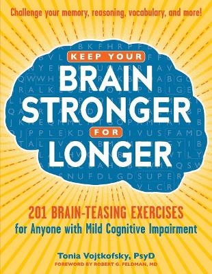 Keep Your Brain Stronger for Longer - Tonia Vojtkofsky