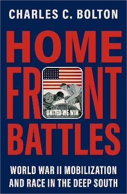 Home Front Battles - Charles C. Bolton