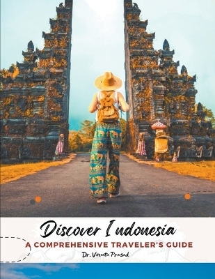 Discover Indonesia - Vineeta Prasad