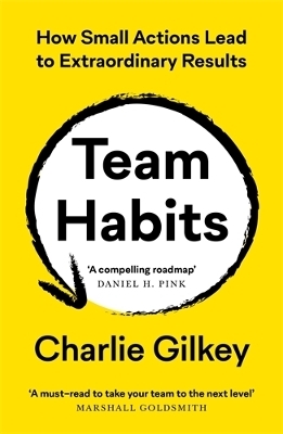 Team Habits - Charlie Gilkey