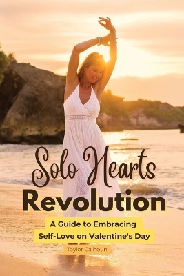 Solo Hearts Revolution - Taylor Calhoun