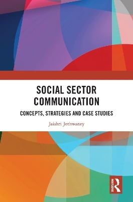 Social Sector Communication - Jaishri Jethwaney