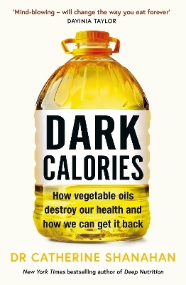 Dark Calories - Dr Catherine Shanahan