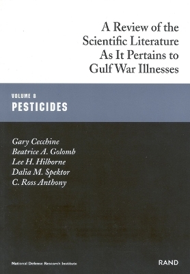 A Review of the Scientific Literature as it Pertains to Gulf War Illnesses - Sandra Geschwind, Beatrice Alexandra Colomb, Beatrice Alexandra Golomb