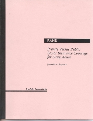 Private versus Public Sector Insurance Coverage for Drug Abuse - Jeannette A Rogowski