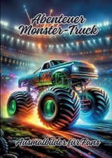 Abenteuer Monster-Truck - Diana Kluge