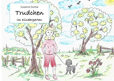 Trudchen / Trudchen im Kindergarten - Susanne Gutow