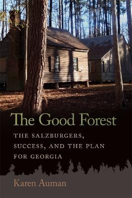 The Good Forest - Karen Auman