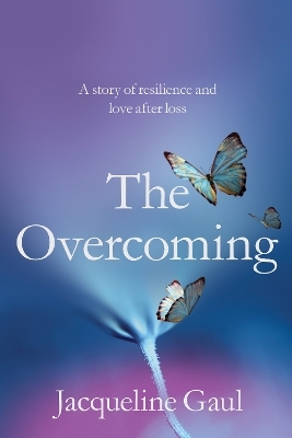 The Overcoming - Jacqueline Gaul