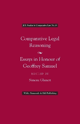 Comparative Legal Reasoning: Essays in Honour of Geoffrey Samuel - 