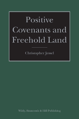 Positive Covenants and Freehold Land - Christopher Jessel