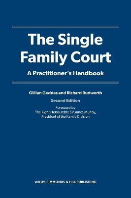 The Single Family Court: A Practitioner's Handbook - Gillian Geddes, Richard Budworth