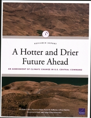 A Hotter and Drier Future Ahead - Michelle E Miro, Flannery Dolan, Karen M Sudkamp, Jeffrey Martini, Karishma V Patel