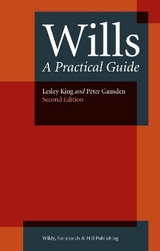 Wills: A Practical Guide - King, Lesley; Gausden, Peter