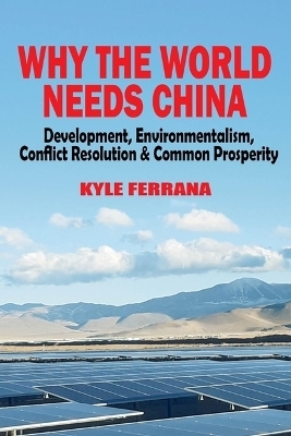 Why the World Needs China - Kyle Ferrana