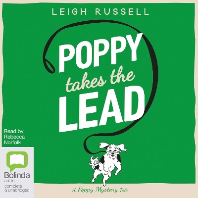 Poppy Takes the Lead - Leigh Russell