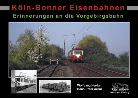 Köln-Bonner Eisenbahnen - Wolfgang Herdam, Hans-Peter Arenz