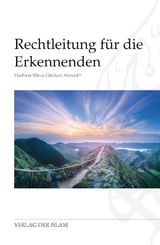 Rechtleitung für die Erkennenden - Hadhrat Mirza Ghulam Ahmad