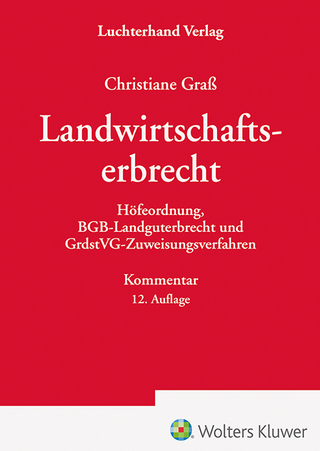 Das Landwirtschaftserbrecht - Christiane Graß; Otto Wöhrmann