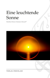 Eine leuchtende Sonne - Hadhrat Mirza Ghulam Ahmad