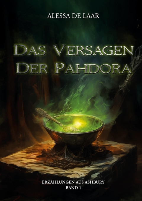 Das Versagen der Pahdora - Alessa de Laar