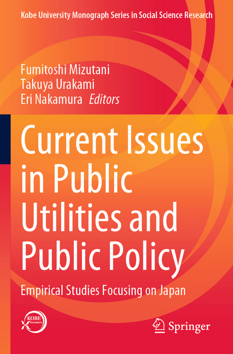 Current Issues in Public Utilities and Public Policy - 