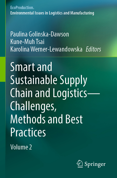 Smart and Sustainable Supply Chain and Logistics — Challenges, Methods and Best Practices - 