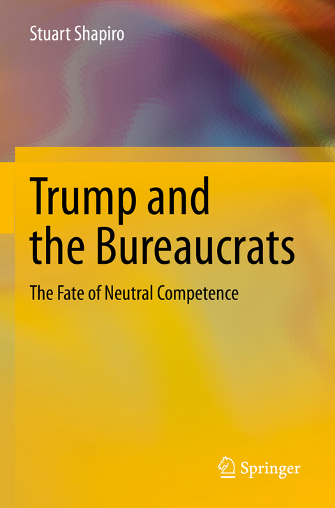 Trump and the Bureaucrats - Stuart Shapiro