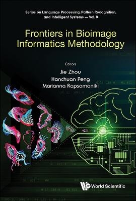 Frontiers In Bioimage Informatics Methodology - 