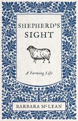 Shepherd's Sight - Barbara McLean