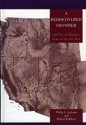 A Rediscovered Frontier - Philip L. Jackson, Robert Kuhlken