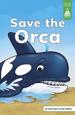 Save the Orca - Leanna Koch