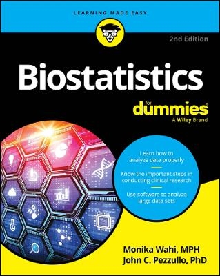 Biostatistics For Dummies - Monika Wahi, John C. Pezzullo