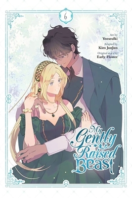 My Gently Raised Beast, Vol. 6 - Early Flower