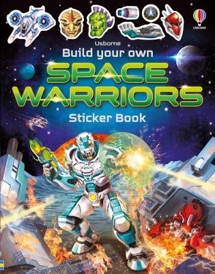 Build Your Own Space Warriors Sticker Book - Simon Tudhope