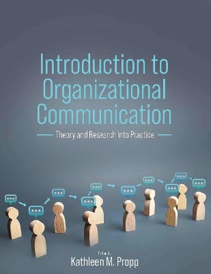 Introduction to Organizational Communication - Kathleen M. Propp