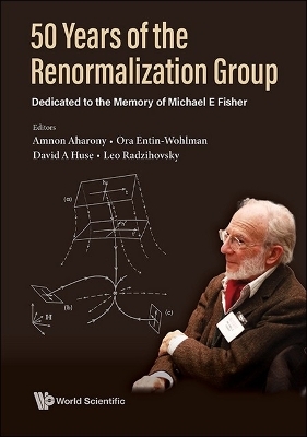 50 Years Of The Renormalization Group: Dedicated To The Memory Of Michael E Fisher - 