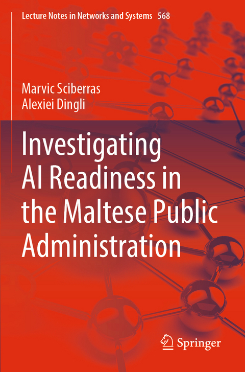 Investigating AI Readiness in the Maltese Public Administration - Marvic Sciberras, Alexiei Dingli